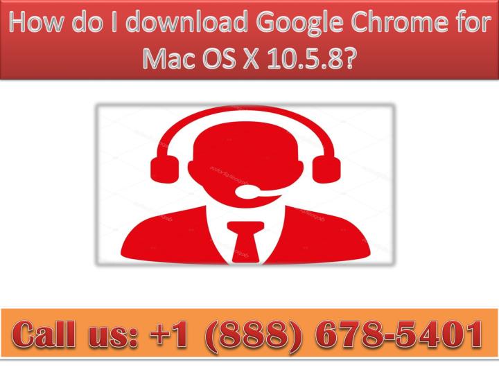 Chrome For Mac Os 10.5.8